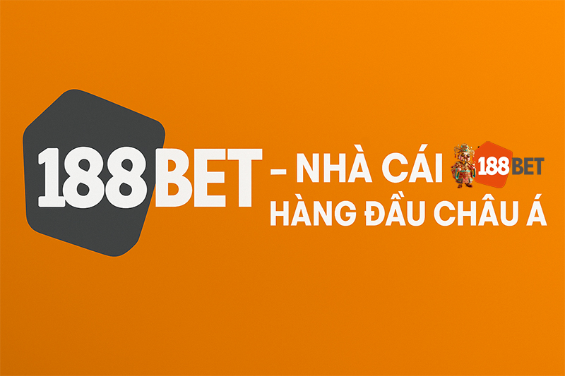 188BET 11 188Bet - Nhà cái uy tín hàng đầu châu Á